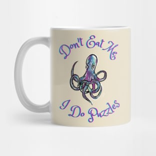 Don't Eat Me, I do Puzzles Mug